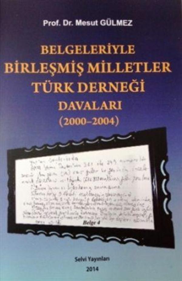 Belgeleriyle Birleşmiş Milletler Türk Derneği Davaları (2000-2004) - Hatiboğlu Yayınları - Image 1