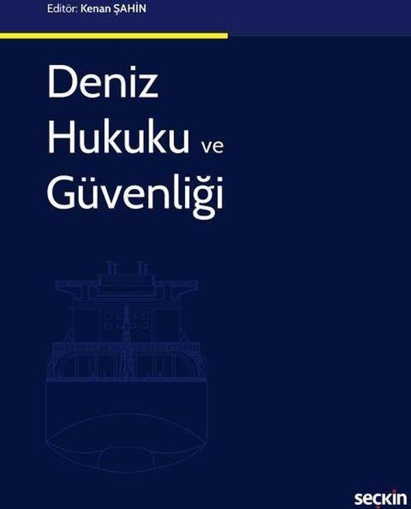 Deniz Hukuku ve Güvenliği - Seçkin Yayıncılık - Image 1