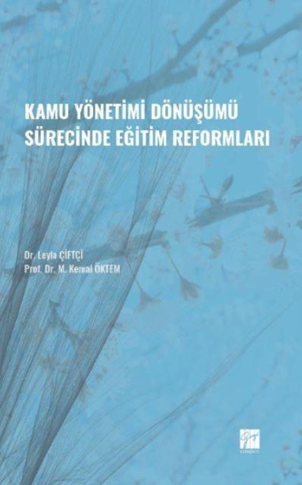 Kamu Yönetimi Dönüşümü Sürecinde Eğitim Reformları - Gazi Kitabevi - Image 1