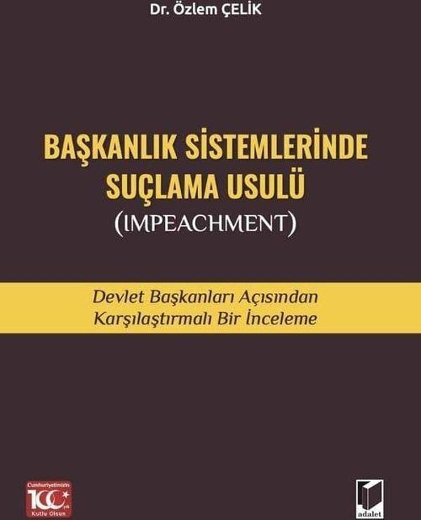 Başkanlık Sistemlerinde Suçlama Usulü (Impeachment) - Adalet Yayınları - Image 1