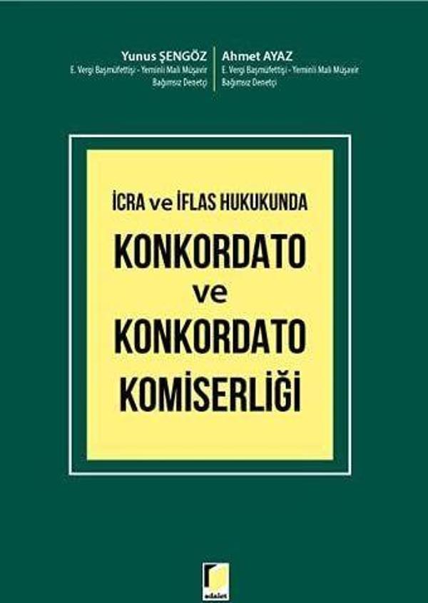 İcra ve İflas Hukukunda Konkordato ve Konkordato Komiserliği - Adalet Yayınları - Image 1