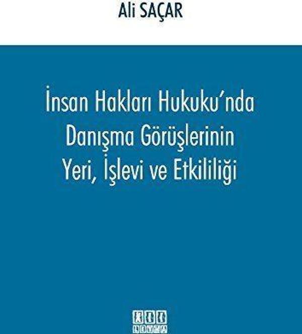 İnsan Hakları Hukuku'nda Danışma Görüşlerinin Yeri, İşlevi ve Etkililiği - On İki Levha Yayıncılık - Image 1