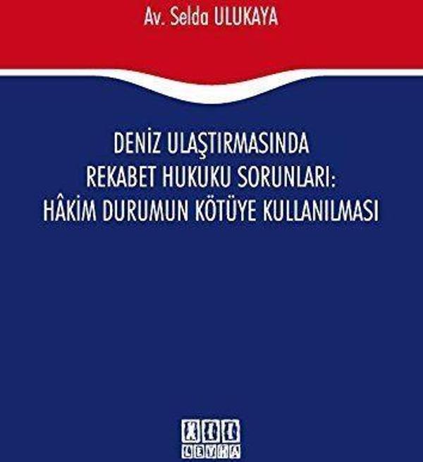 Deniz Ulaştırmasında Rekabet Hukuku Sorunları : Hakim Durumun Kötüye Kullanılması - On İki Levha Yayıncılık - Image 1