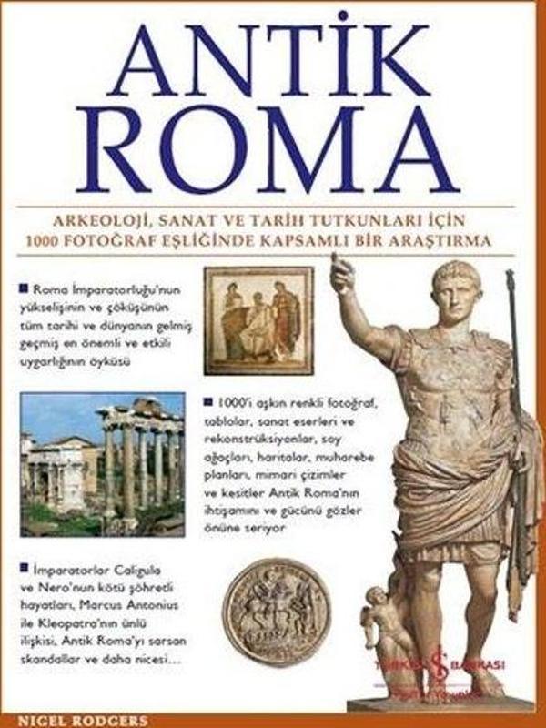 Antik Roma: Arkeoloji Sanat ve Tarih Tutkunları İçin 1000 Fotoğraf Eşliğinde Kapsamlı Bir Araştırma - İş Bankası Kültür Yayınları - Image 1