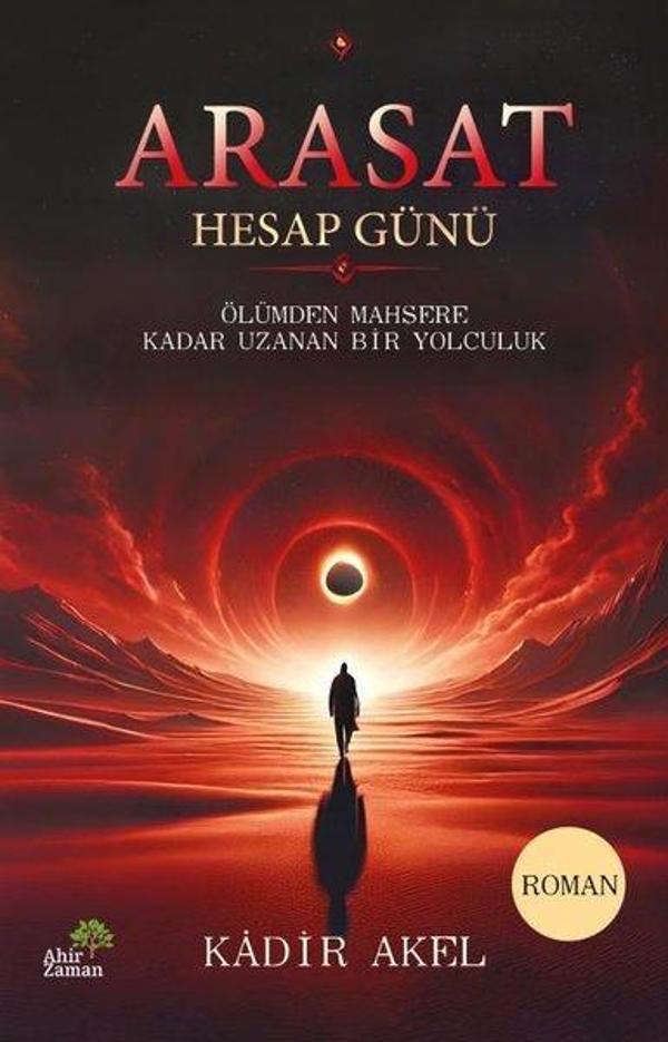 Arasat Hesap Günü - Ölümden Mahşere Kadar Uzanan Bir Yolculuk - Ahir Zaman - Image 1