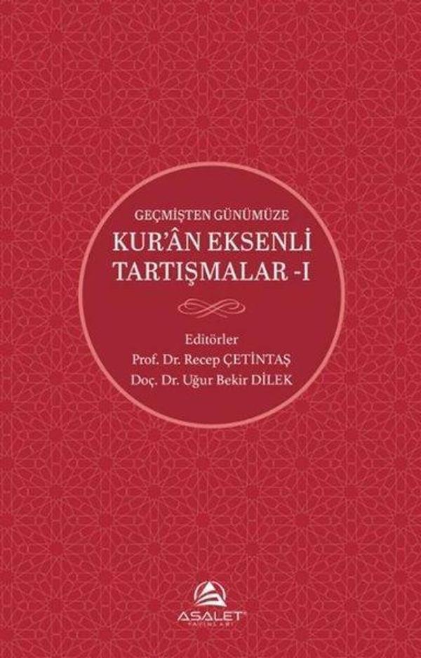 Geçmişten Günümüze Kur'an Eksenli Tartışmalar 1 - Asalet Yayınları - Image 1