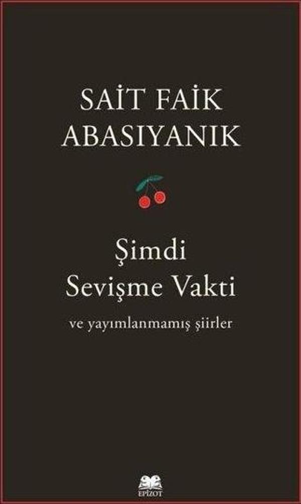 Şimdi Sevişme Vakti ve Yayımlanmamış Şiirler - Epizot Yayınları - Image 1