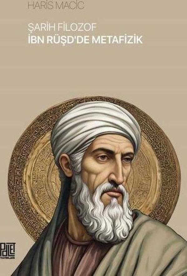 Şarih Filozof İbn Rüşd'de Metafizik - Palet Yayınları - Image 1