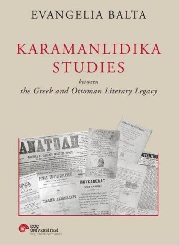 Karamanlıdıka Studies Between The Greek and Ottoman Literary Legacy - Koç Üniversitesi Yayınları - Image 1