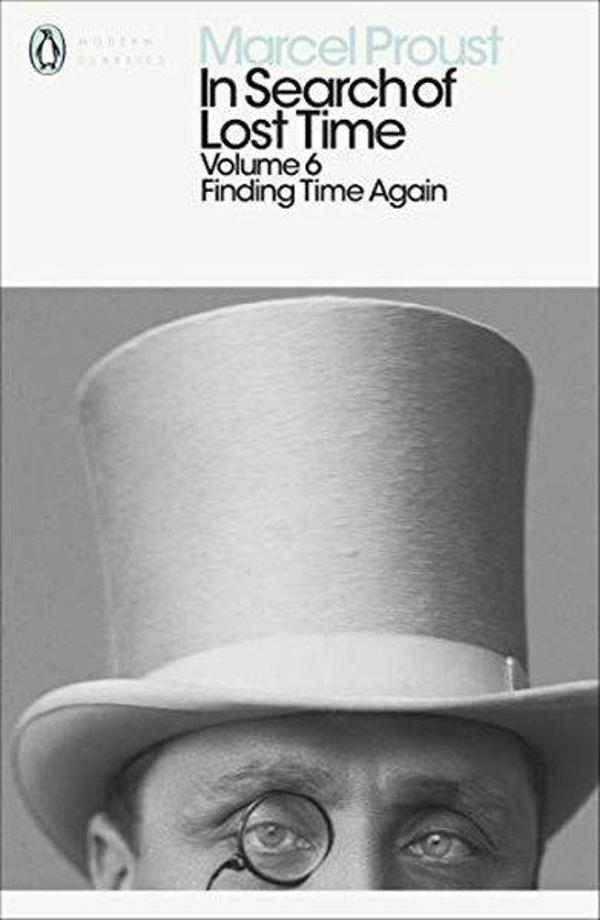 In Search of Lost Time: Volume 6 : Finding Time Again - Penguin Books Ltd - Image 1