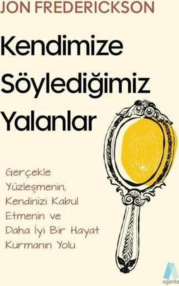 Kendimize Söylediğimiz Yalanlar - Aganta Kitap - Image 1