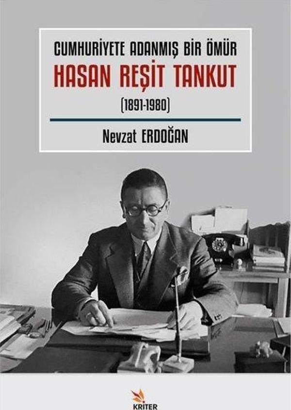 Cumhuriyete Adanmış Bir Ömür Hasan Reşit Tankut (1891 - 1980) - Kriter - Image 1