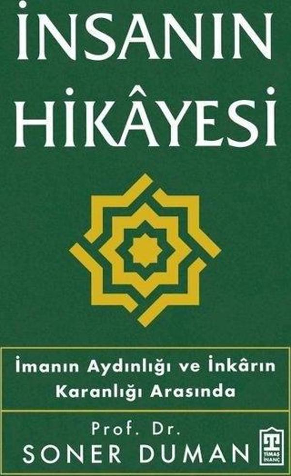 İnsanın Hikayesi - İmanın Aydınlığı ve İnkarın Karanlığı Arasında - Timaş Yayınları - Image 1