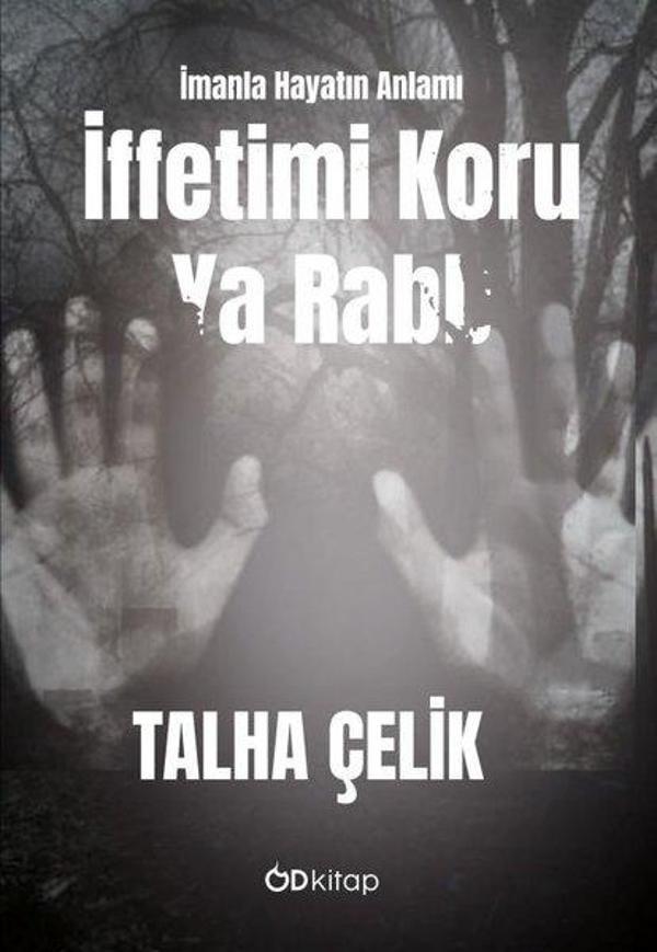 İffetimi Koru Ya Rabb - İmanla Hayatın Anlamı - OD Kitap - Image 1