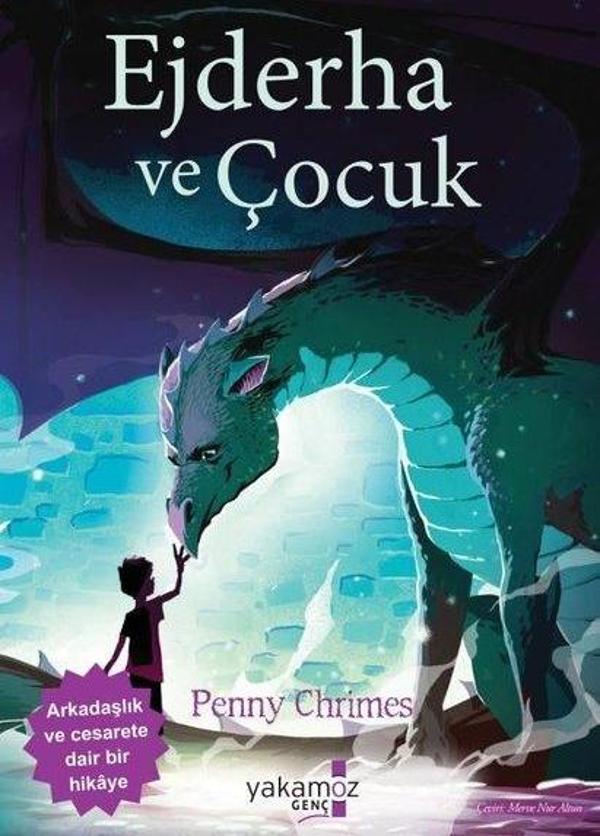 Ejderha ve Çocuk - Arkadaşlık ve Cesarete Dair Bir Hikaye - Yakamoz Yayınları - Image 1