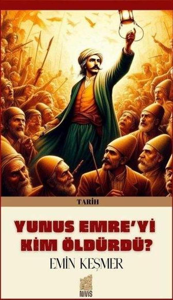 Yunus Emre'yi Kim Öldürdü? - Nivis Yayınları - Image 1