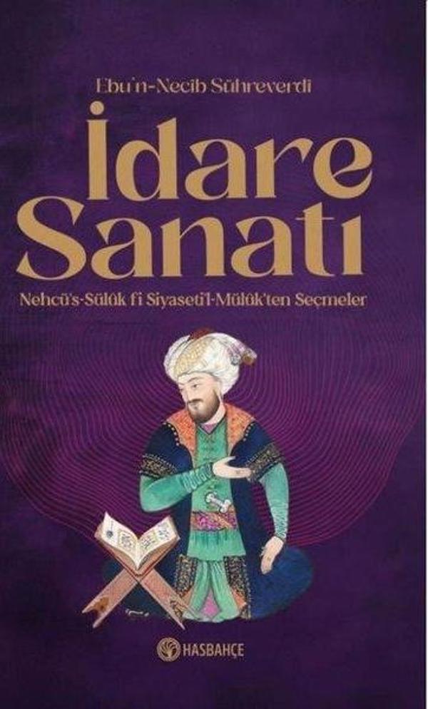 İdare Sanatı - Nehcü's-Sülük Fi Siyaseti'l Müluk'ten Seçmeler - Hasbahçe - Image 1