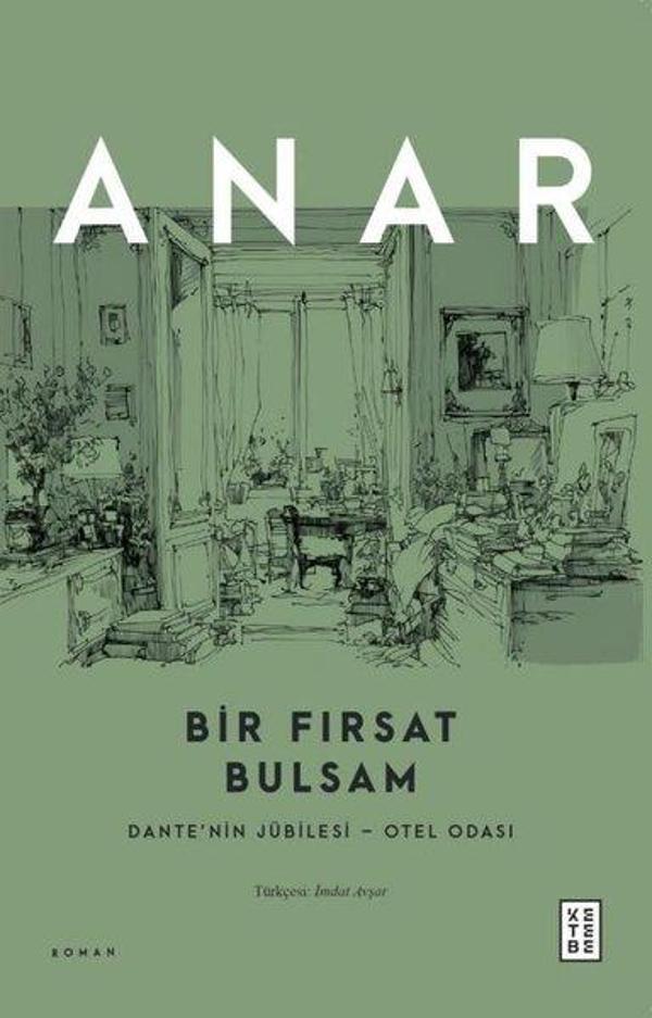 Bir Fırsat Bulsam - Dante'nin Jübilesi Otel Odası - Ketebe - Image 1