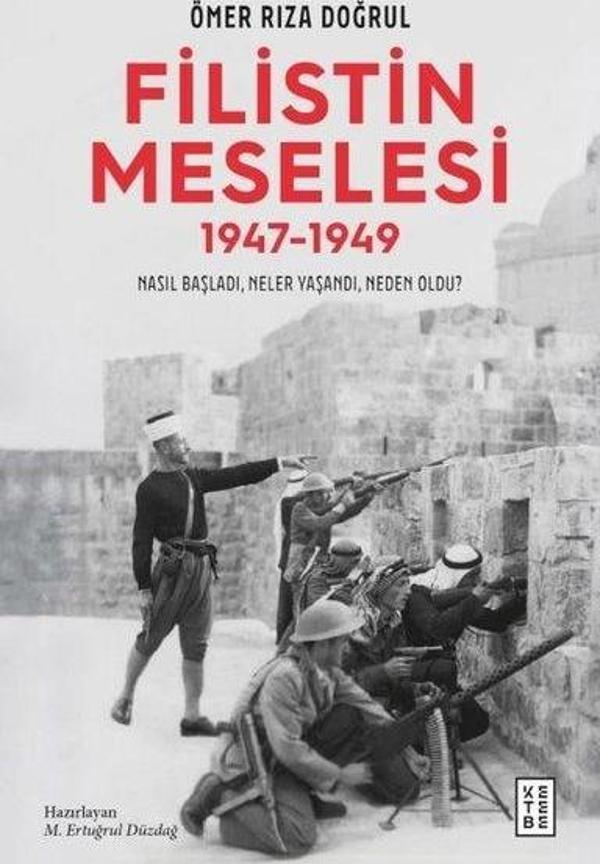 Filistin Meselesi 1947 - 1949 Nasıl Başladı Neler Yaşandı Neden Oldu? - Ketebe - Image 1