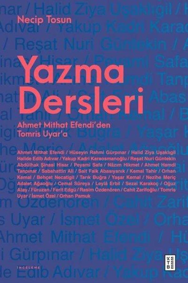 Yazma Dersleri - Ahmet Mithat Efendi'den Tomris Uyar'a - Ketebe - Image 1
