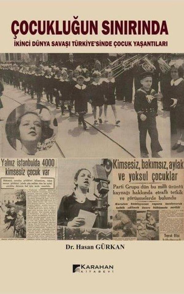 Çocukluğun Sınırında - İkinci Dünya Savaşı Türkiye'sinde Çocuk Yaşantıları - Karahan Kitabevi - Image 1