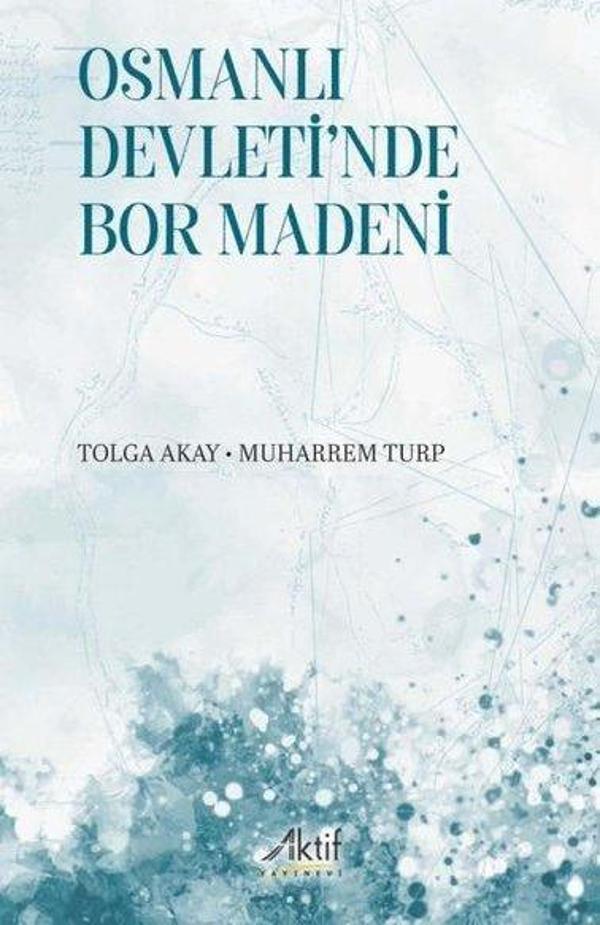 Osmanlı Devleti'nde Bor Madeni - Aktif Yayınları - Image 1