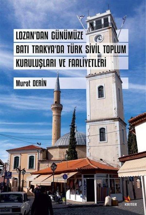 Lozan'dan Günümüze Batı Trakya'da Türk Sivil Toplum Kuruluşları ve Faaliyetleri - Kriter - Image 1