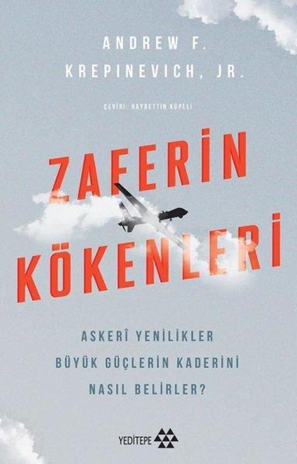 Zaferin Kökenleri - Askeri Yenilikler Büyük Güçlerin Kaderini Nasıl Belirler? - Yeditepe Yayınevi - Image 1