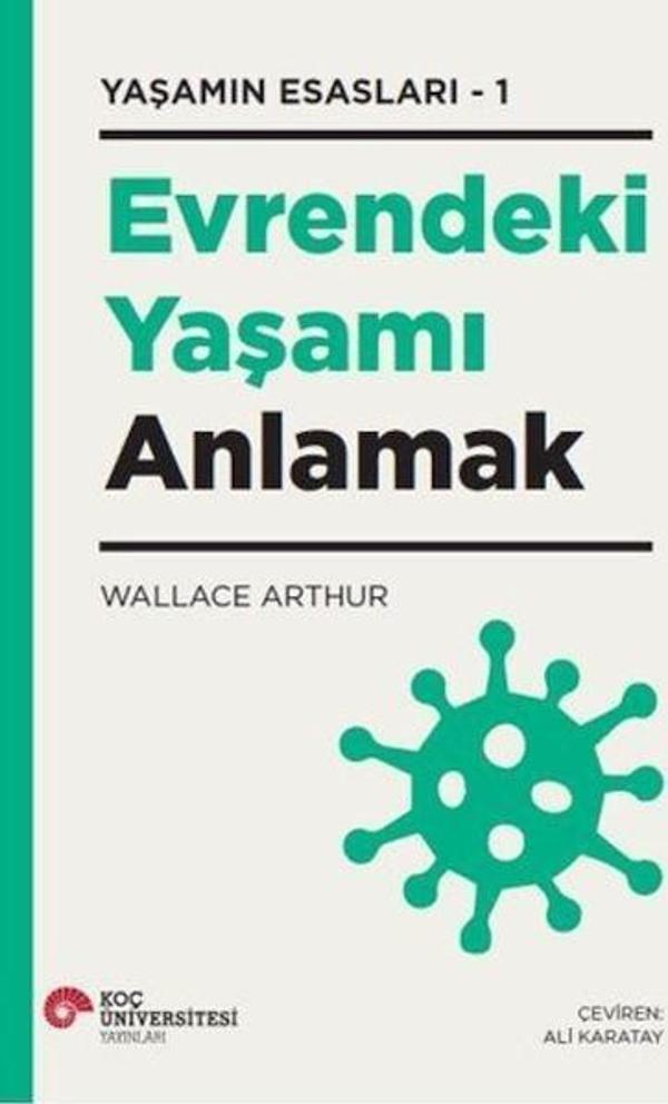 Evrendeki Yaşamı Anlamak-Yaşamın Esasları 1 - Koç Üniversitesi Yayınları - Image 1