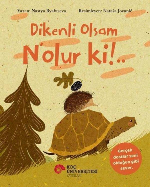 Dikenli Olsam N'lur ki!.. - Koç Üniversitesi Yayınları - Image 1