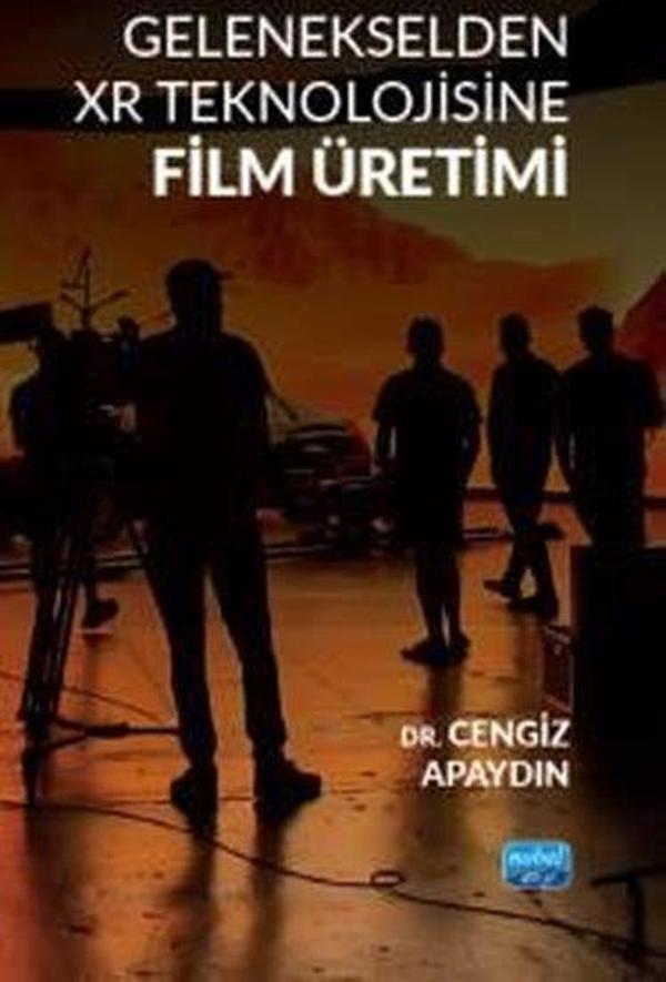 Gelenekselden XR Teknolojisine Film Üretimi - Nobel Akademik Yayıncılık - Image 1