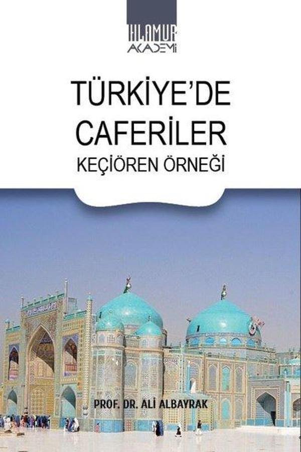 Türkiye'de Caferiler - Keçiören Örneği - Ihlamur Kitap - Image 1