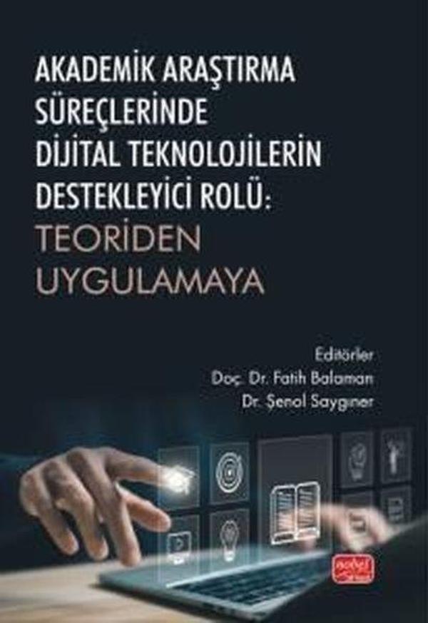 Akademik Araştırma Süreçlerinde Dijital Teknolojilerin Destekleyici Rolü: Teoriden Uygulamaya - Nobel Bilimsel Eserler - Image 1