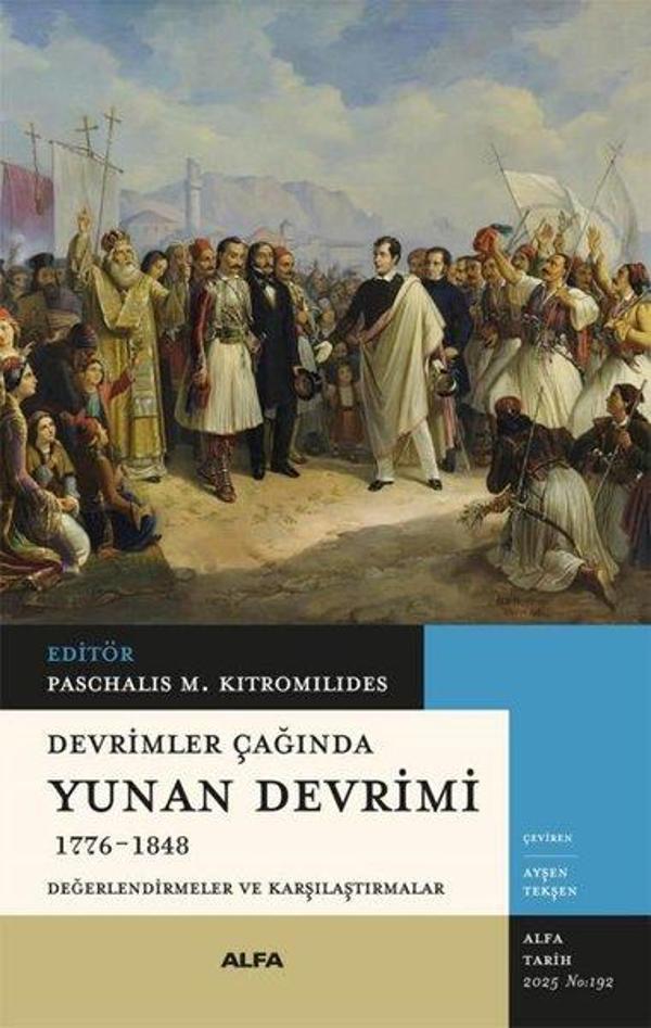 Devrimler Çağında Yunan Devrimi 1776 - 1848 - Alfa Yayıncılık - Image 1