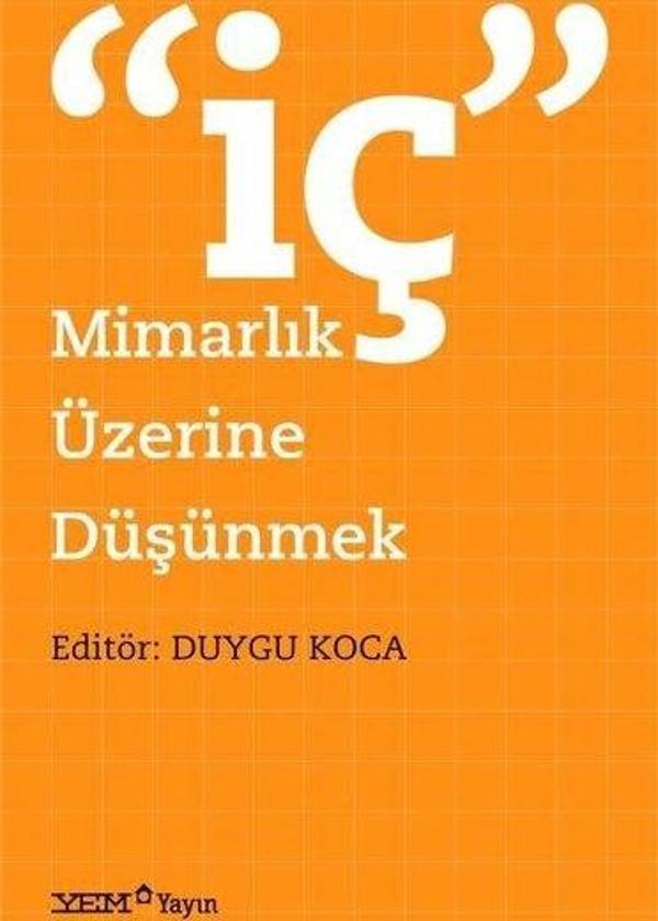 İç Mimarlık Üzerine Düşünmek - YEM Yayın - Image 1
