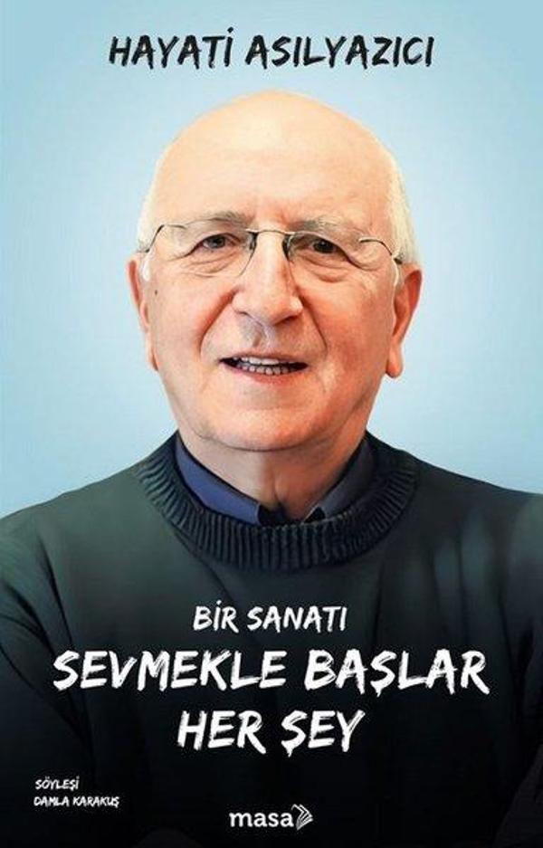 Bir Sanatı Sevmekle Başlar Her Şey - Masa Kitap - Image 1