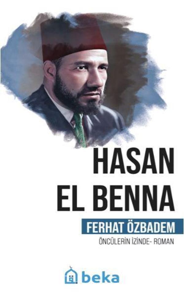 Hasan El Benna Öncülerin İzinde - Beka Yayınları - Image 1
