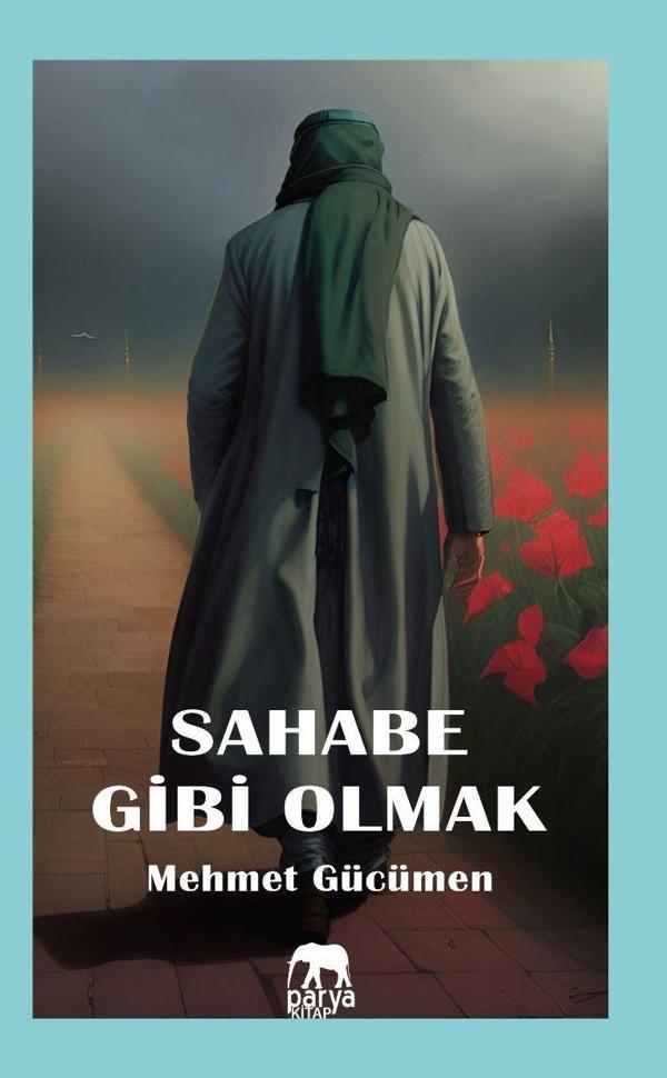 Sahabe Gibi Olmak - Parya Kitap - Image 1