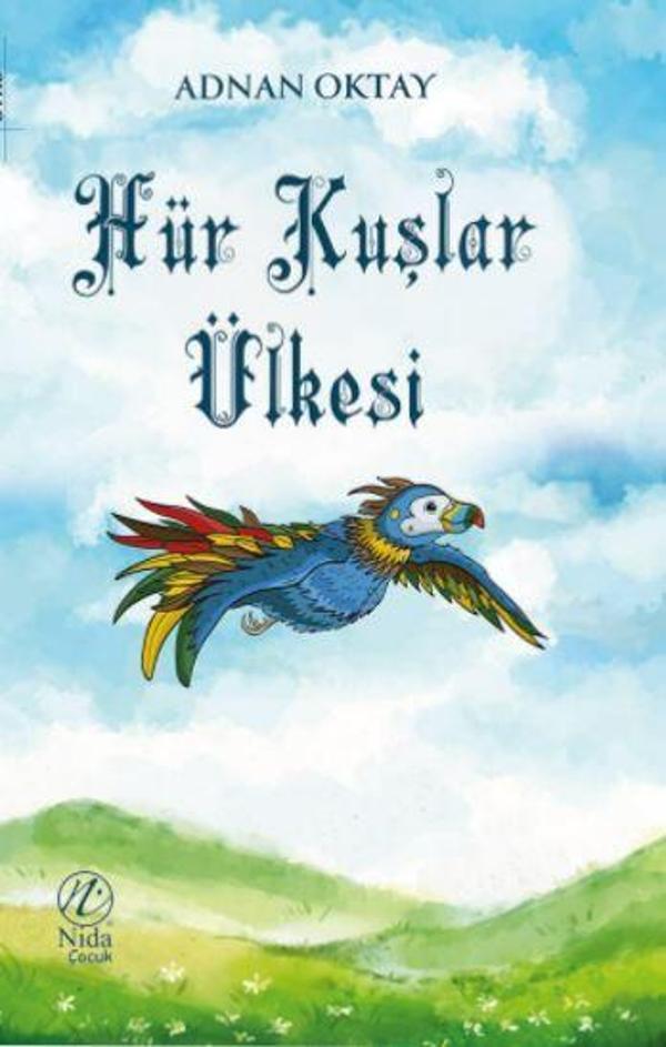 Hür Kuşlar Ülkesi - Nida Yayınları - Image 1