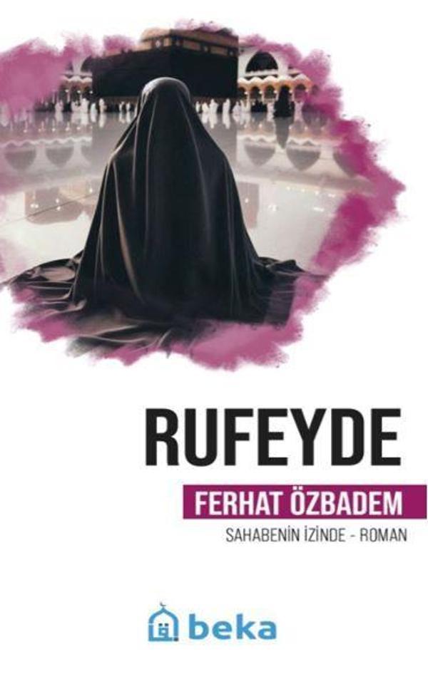 Rufeyde Öncülerin İzinde - Beka Yayınları - Image 1