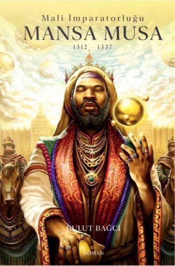 Mansa Musa : Mali İmparatorluğu 1312-1337 - Cinius Yayınevi - Image 1