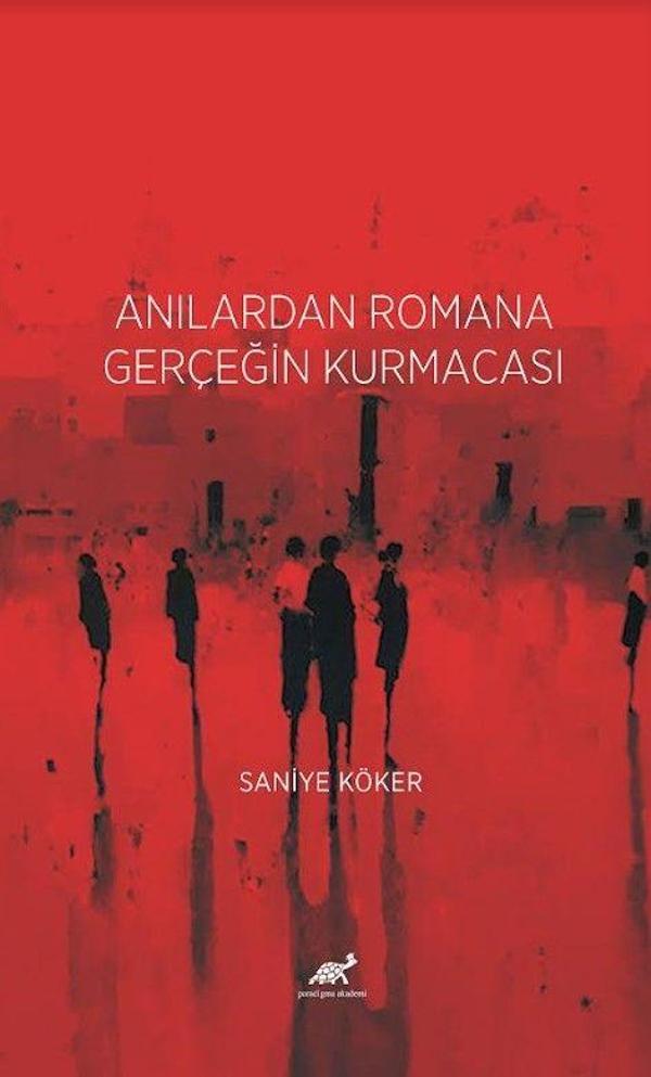 Anılardan Romana Gerçeğin Kurmacası - Paradigma Akademi Yayınları - Image 1