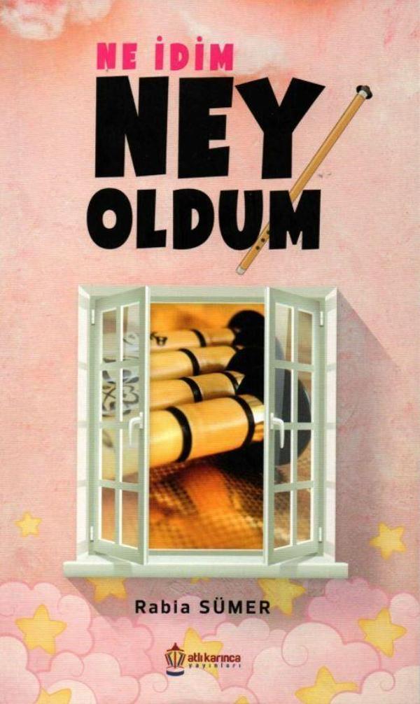 Ne İdim Ney Oldum - Atlı Karınca Yayınları - Image 1