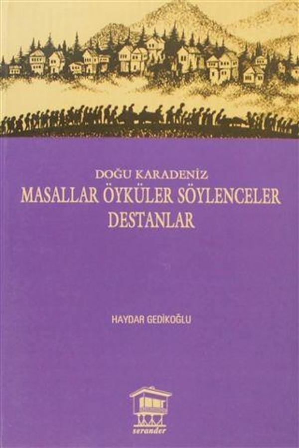 Doğu Karadeniz - Masallar Öyküler Söylenceler Destanlar - Serander Yayınları - Image 1