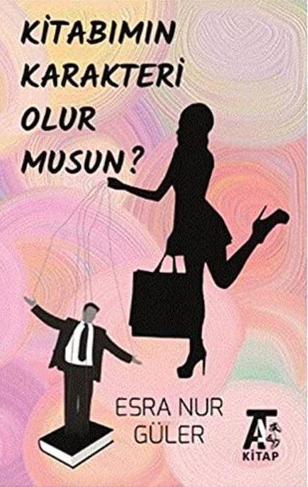 Kitabımın Karakteri Olur Musun? - Kitap At Yayınları - Image 1