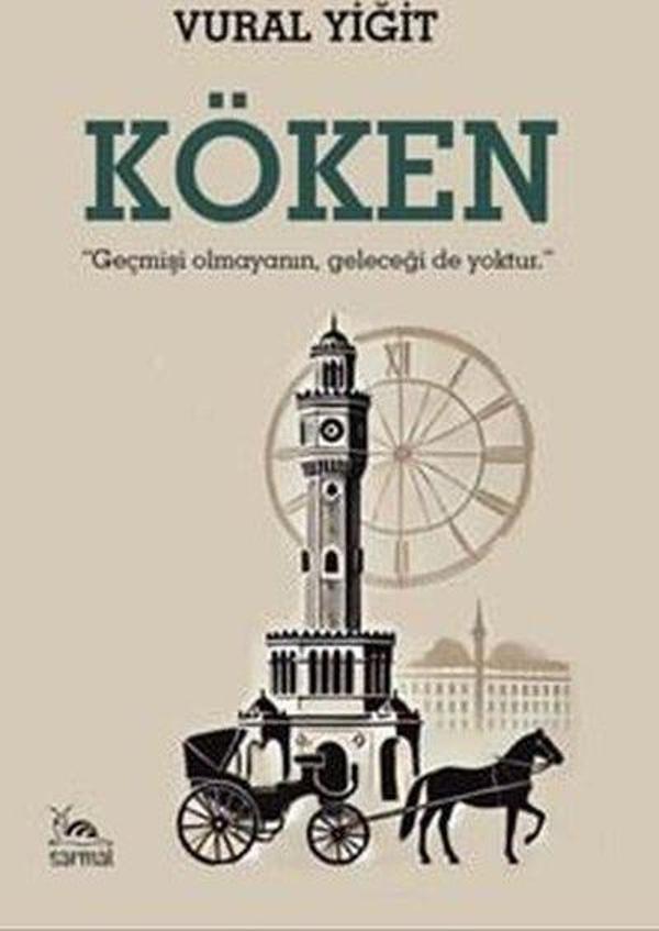 Köken - Geçmişi Olmayanın Geleceği de Yoktur - Sarmal Kitabevi - Image 1