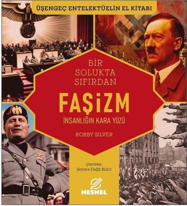Bir Solukta Sıfırdan Faşizm: İnsanlığın Kara Yüzü - Üşengeç Entelektüelin El Kitabı - Nesnel Yayınları - Image 1