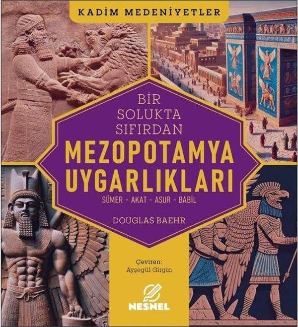 Mezopotamya Uygarlıkları: Sümer - Akat - Asur - Babil - Kadim Medeniyetler - Nesnel Yayınları - Image 1