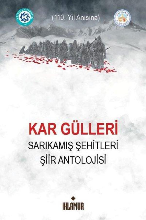 Kar Gülleri - Sarıkamış Şehitleri Şiir Antolojisi - Ihlamur Kitap - Image 1