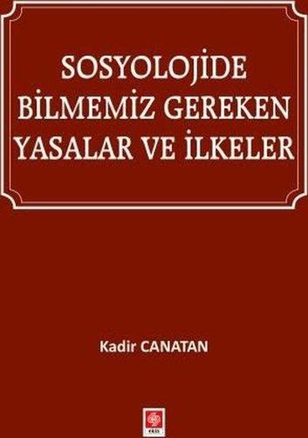 Sosyolojide Bilmemiz Gereken Yasalar ve İlkeler - Ekin Basım Yayın - Image 1